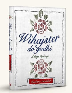 Wihajster do godki Lekcje śląskiego - Barbara Szmatloch