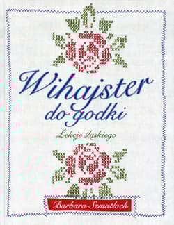 Wihajster do godki Lekcje śląskiego - Barbara Szmatloch