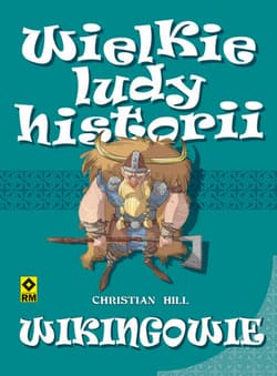 Wikingowie. Wielkie ludy historii. - Christian Hill