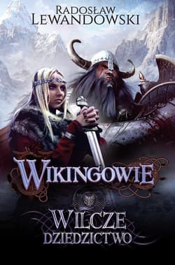 Wikingowie. Wilcze dziedzictwo