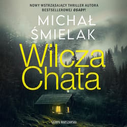 Wilcza Chata - audiobook - Michał Śmielak