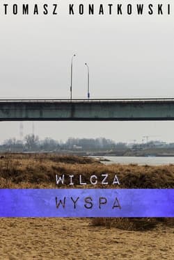 Wilcza wyspa - Tomasz Konatkowski