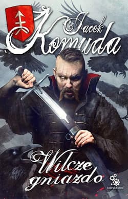 Wilcze gniazdo - Jacek  Komuda
