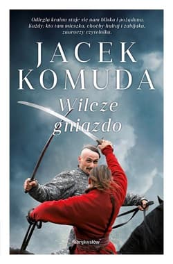 Wilcze gniazdo - Jacek  Komuda