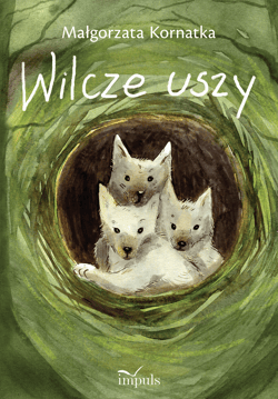 Wilcze uszy - Małgorzata Kornatka