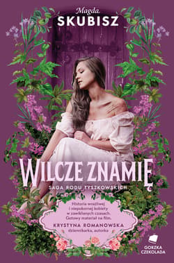 Wilcze znamię. Saga rodu Tyszkowskich. Tom IV - ebook - Magda Skubisz