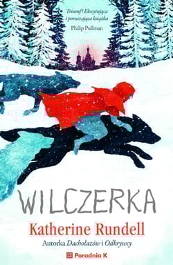 Wilczerka - Katherine Rundell