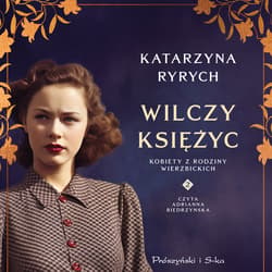 Wilczy księżyc - audiobook - Katarzyna Ryrych