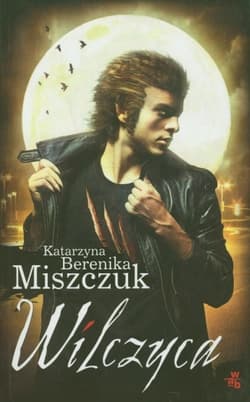 Wilczyca - Katarzyna Berenika Miszczuk