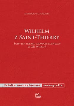 Wilhelm z Saint-Theierry - Piazzoni Ambrogio M.