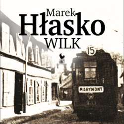 Wilk - audiobook - Marek Hłasko
