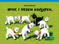 Wilk i siedem koźlątek - Vojtěch  Kubašta