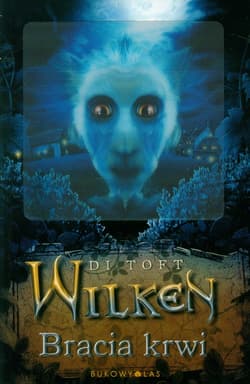 Wilken. Bracia krwi - Di Toft