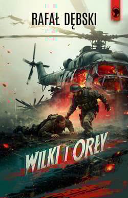 Wilki i orły - Rafał Dębski
