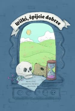 Wilki, śpijcie dobrze - Piotr Szulc, Katarzyna Drewek-Wojtasik