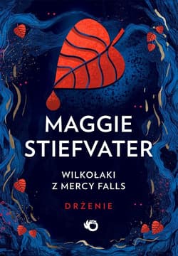 Wilkołaki z Mercy Falls Tom 1 Drżenie - Maggie Stiefvater