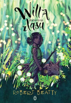 Willa, dziewczyna z lasu - ebook - Robert Beatty