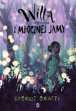 Willa, dziewczyna z Mrocznej Jamy - ebook - Robert Beatty