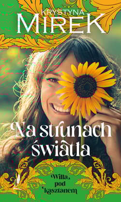 Willa pod Kasztanem 3 Na strunach światła Wielkie Litery