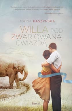 Willa pod zwariowaną gwiazdą - Maria Paszyńska