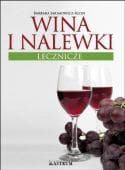 Wina i nalewki lecznicze - Barbara Jakimowicz-Klein