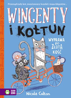 Wincenty i Kołtun Tom 2 Wyprawa po złotą kość - Nicola Colton
