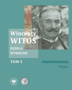 Galeria - zdjęcie nr. 4 - Wincenty Witos Dzieła wybrane Tom 1-5
