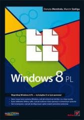 Windows 8 PL - Mendrala Danuta, Szeliga Marcin