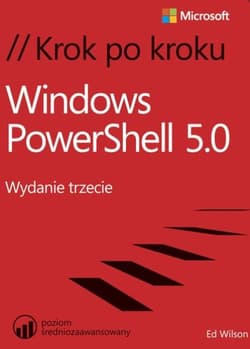 Windows PowerShell 5.0 Krok po kroku - Wilson Ed