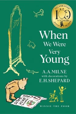 Winnie-the-Pooh. When We Were Very Young - A.A.  Milne