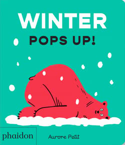 Winter Pops Up! - Aurore Petit