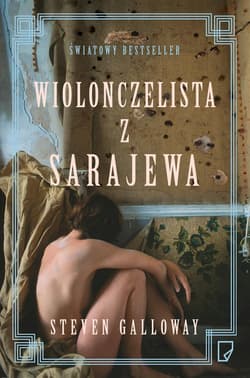 Wiolonczelista z Sarajewa - Steven  Galloway