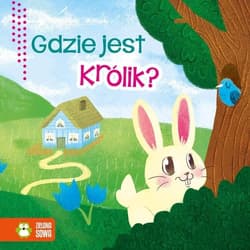 Wiosenne bajeczki Gdzie jest królik? - Opracowanie Zbiorowe