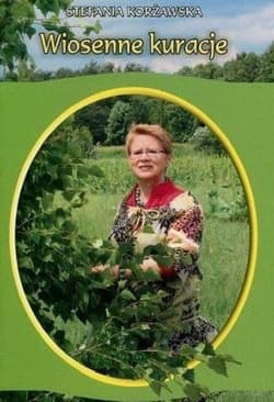 Wiosenne kuracje - Stefania Korżawska