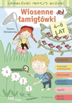 Wiosenne łamigłówki Łamigłówki mądrej główki - Tamara Michałowska