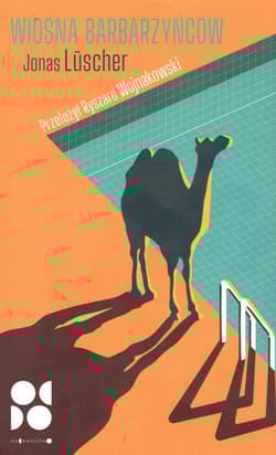 Wiosna Barbarzyńców - Lüscher Jonas, Ryszard Wojnakowski