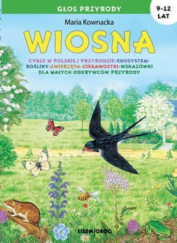 Wiosna Głos przyrody 9-12 lat - Kownacka Maria