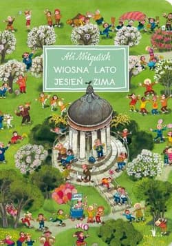 Wiosna lato jesień zima 1001 drobiazgów - Ali Mitgutsch