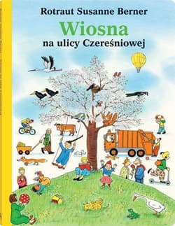Wiosna na ulicy Czereśniowej - Susanne  Berner Rotraut