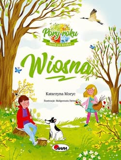 Wiosna Pory roku krok po kroku - Katarzyna Moryc
