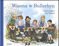Wiosna w Bullerbyn - Astrid Lindgren, Ilon Wikland