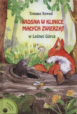 Wiosna w Klinice Małych Zwierząt w Małej Górce + CD - Szwed Tomasz