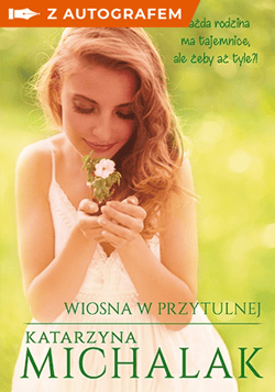 Wiosna w Przytulnej - z autografem - Katarzyna Michalak
