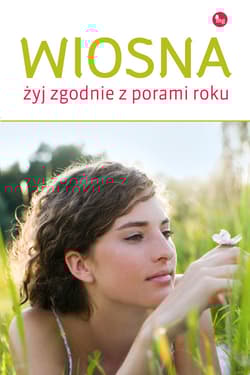 Wiosna Żyj zgodnie z porą roku  /MG