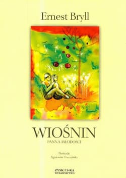 Wiośnin Panna Młodości - Bryll Ernest