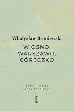 Wiosno, Warszawo, córeczko