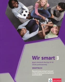 Wir smart 3 Język niemiecki dla klasy 6 Smartbuch Rozszerzony zeszyt ćwiczeń z interaktywnym kompletem uczniowskim. Szkoła podstawowa - Giorgio Motta, Książek-Kempa Ewa, Kubicka Aleksandra, Młynarska Olga, Sękowska Katarzyna, Wieszczecz