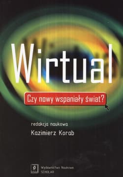 Wirtual Czy nowy wspaniały świat?