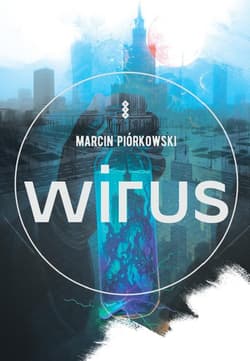 Wirus - Piórkowski Marcin