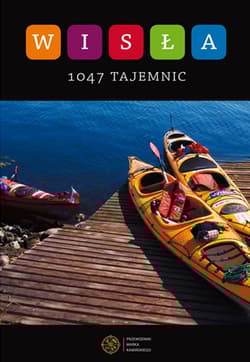 Wisła. 1047 Tajemnic